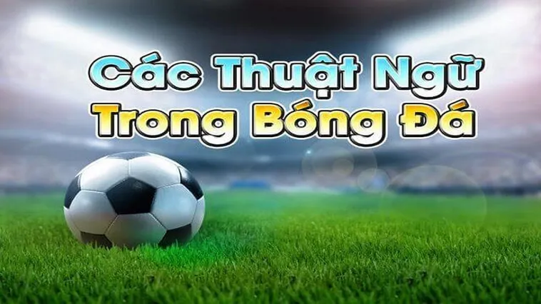 Thuật Ngữ Bóng Đá Cùng Keovip.blog: Hiểu Biết Để Cá Cược Hiệu Quả
